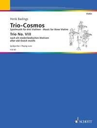 Trio-Cosmos Nr. 8 fr 3 Violinen (solistisch oder chorisch) Spielpartitur