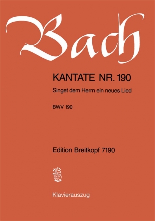 Singet dem Herrn ein neues Lied Kantate Nr.190 BWV190 Klavierauszug (dt/en)