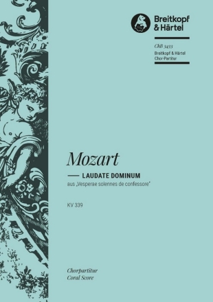 Laudate Dominum aus KV339 fr Sopran, Chor und Orchester Chorpartitur (la)