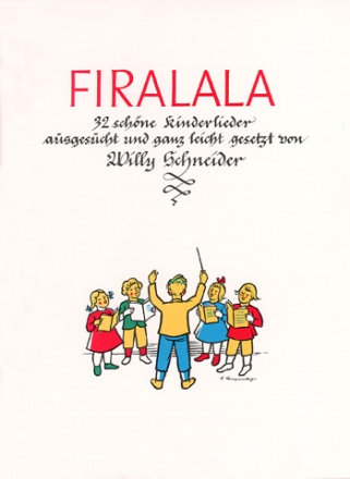 FIRALALA 32 SCHOENE KINDERLIEDER FUER KLAVIER