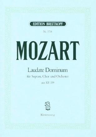 Laudate Dominum aus KV339 fr Sopran, gem Chor und Orchester Klavierauszug (la)