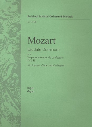 Laudate Dominum aus 'Vesperae solennes de Confessore' C-Dur KV339 fr Sopran, Chor und Orchester Orgel