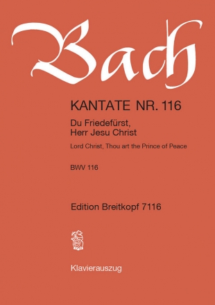 Du Friedefrst, Herr Jesu Christ Kantate Nr.116 BWV116 Klavierauszug (dt/en)