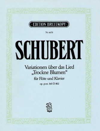 Introduktion und Variationen ber Trockne Blumen op.160 fr Flte und Klavier