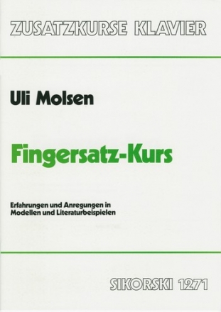 Fingersatz-Kurs Erfahrungen und Anregungen in Modellen und Literaturbeispielen