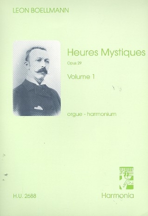 Heures Mystiques op.29 vol.1 pour orgue - harmonium