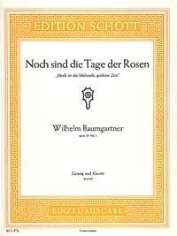 Noch sind die Tage der Rosen op.24,1 fr mittlere Singstimme und Klavier