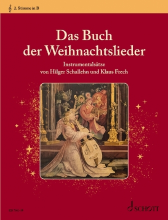 Das Buch der Weihnachtslieder fr variable Besetzungsmglichkeiten Einzelstimme - 2. Stimme in B (Violinschlssel): Klarinette, Trompete,