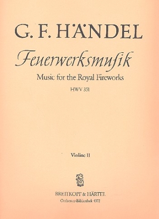 Feuerwerksmusik D-Dur HWV351 fr Orchester Violine 2