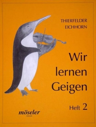 Wir lernen Geigen Band 2 eine Schule fr Kinder im Gruppen- und Einzelunterricht