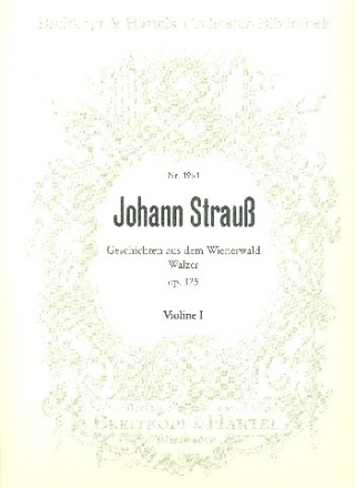 Geschichten aus dem Wienerwald op.325 - Walzer fr Orchester Violine 1