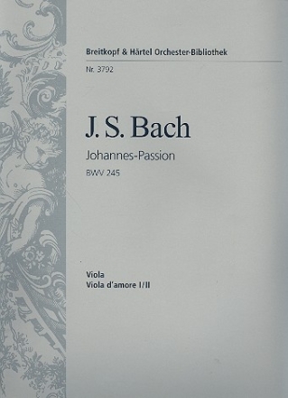 Johannespassion BWV245 fr Soli, gem Chor und Orchester Viola