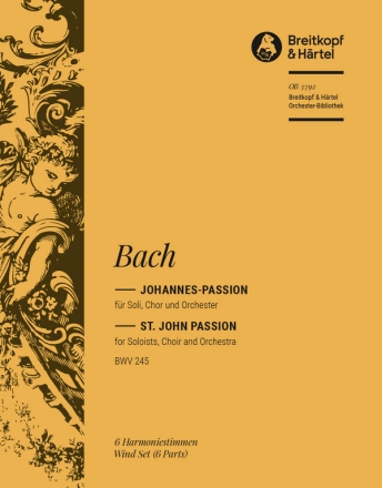 Johannespassion BWV245 fr Soli, gem Chor und Orchester Harmonie