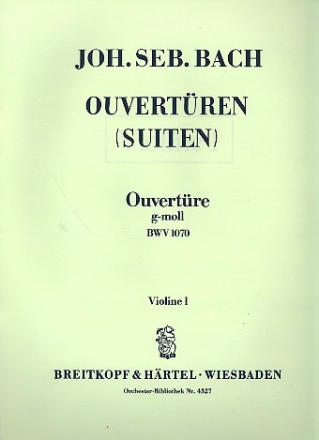 Ouvertre (Suite) g-Moll BWV1070 fr Streichorchester Violine 1