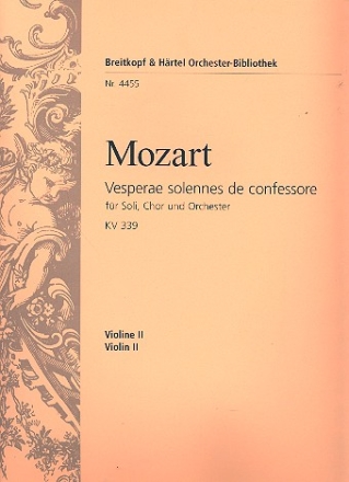 Vesperae Solennes de Confessore KV339 fr 4 Sgst, 2 Vl., Fagott, 2 Trp., 3 Pos., Pauken, Bass und Orgel Violine 2