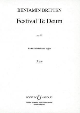 Festival Te Deum op. 32 fr gemChor und Orgel Orgelauszug