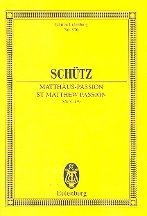 Matthuspassion SWV479 Biblische Historie  Studienpartitur (dt)