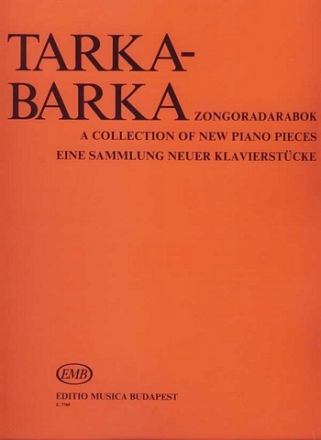 Tarka-Barka Eine Sammlung neuer Klavierstcke