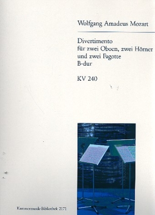 Divertimento B-Dur KV240 fr 2 Oboen, 2 Hrner und 2 Fagotte 6 Stimmen