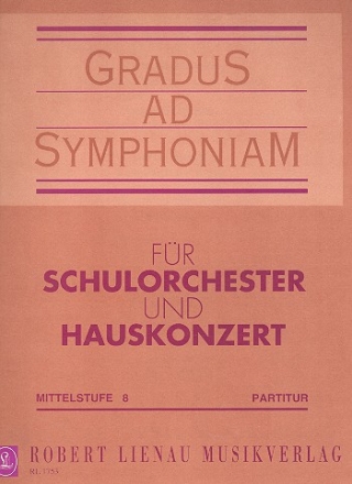 Gradus ad symphoniam Heft 8 fr Schulorchester Partitur