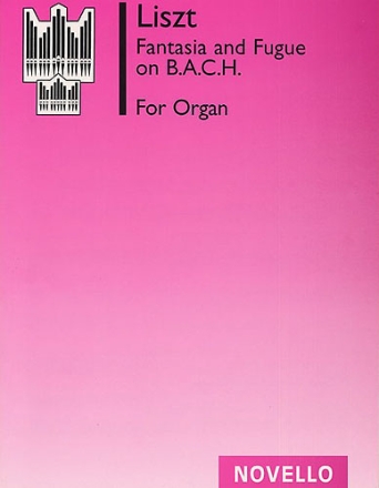 Fantasia and fugue on B-a-c-h for organ