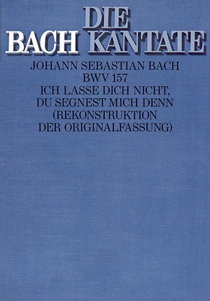 Ich lasse dich nicht du segnest mich denn Kantate Nr.157 BWV157 Partitur (dt/en)