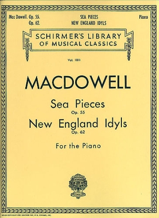 Sea Pieces op.55  and New England Idylls op.62 for piano