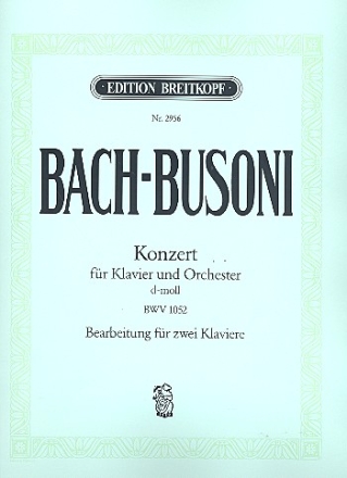 Konzert d-Moll BWV1052 fr Klavier und Orchester fr 2 Klaviere