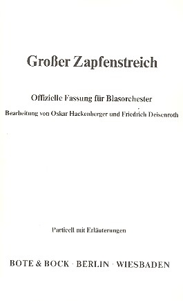 Groer Zapfenstreich (Offizielle Fassung) fr Blasorchester Partitur