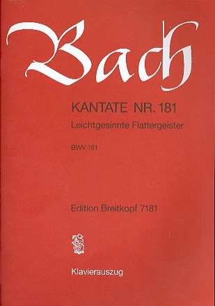 Leichtgesinnte Flattergeister Kantate Nr.181 BWV181 Klavierauszug (dt)