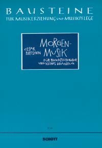 Morgenmusik fr Blockflten-Chor und kleines Schlagzeug (Orff-Instrumentarium) Partitur