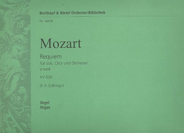 Requiem d-Moll KV626 - Missa pro Defunctis fr Soli, Chor und Orchester Orgel