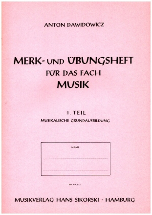 Merk- und bungsheft fr die musikalische Grundausbildung