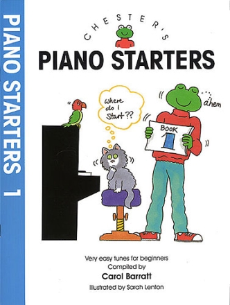 Chester's Piano Starters vol.1 Easy tunes for young beginners