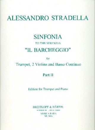 Sinfonia to the Serenata il barcheggio vol.2 for trumpet, 2 Violins and Bc for trumpet and piano