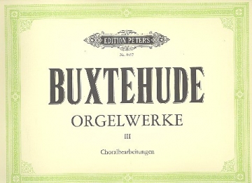 Ausgewhlte Orgelwerke Band 3 fr Orgel Choralbearbeitungen