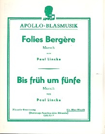 Folies bergre / Bis frh um fnfe fr Blasorchester Stimmen