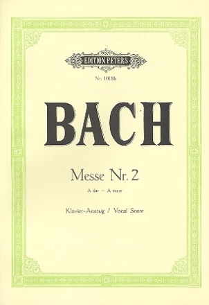 Messe A-Dur Nr.2 BWV234 fr Soli, Chor und Orchester Klavierauszug (la)