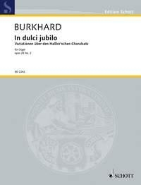 Choralvariationen ber In dulci jubilo op.28,2 fr Orgel