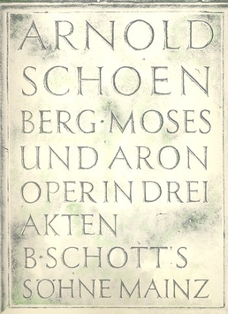 Moses und Aron fr Soli, Chor und Orchester Klavierauszug