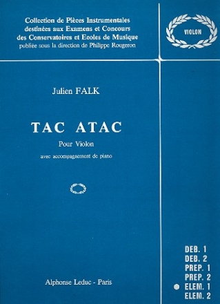 TAC ATAC POUR VIOLON AVEC ACCOM- PAGNEMENT DE PIANO PARTITION+1PARTIE                 J