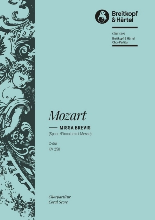 Missa C-Dur KV258 fr Soli (SATB), Chor und Orchester Chorpartitur