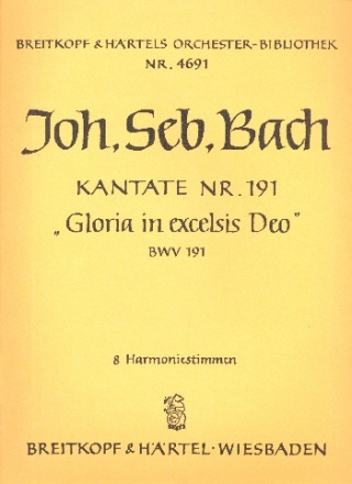 Gloria in excelsis Deo Kantate Nr.191 BWV191 Harmonie