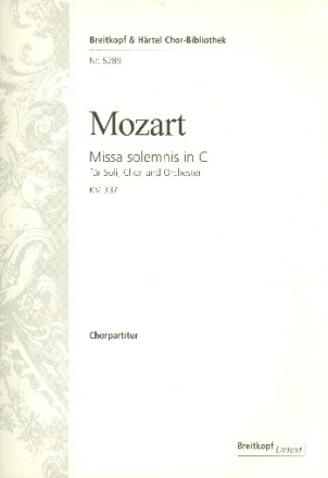 Missa solemnis C-Dur KV337 fr Chor und Orchester Chorpartitur