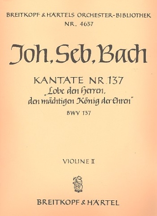 Lobe den Herren den Mchtigen Kantate Nr.137 BWV137 Violine 2