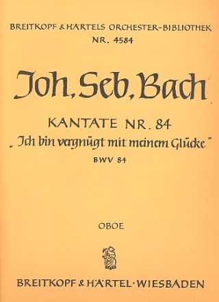 Ich bin vergngt Kantate Nr.84 BWV84 Harmonie (Oboe)