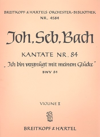 Ich bin vergngt Kantate Nr.84 BWV84 Violine 2