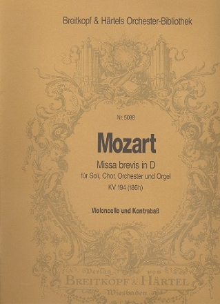 Missa brevis D-Dur KV194 (KV186h) fr Soli, gem Chor und Orchester Violoncello / Kontrabass