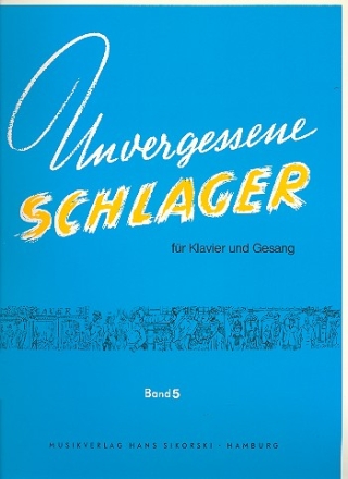 Unvergessene Schlager Band 5: fr Klavier