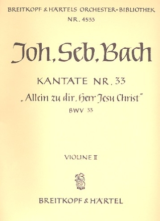 Allein zu Dir Herr Jesu Christ Kantate Nr.33 BWV33 Violine 2